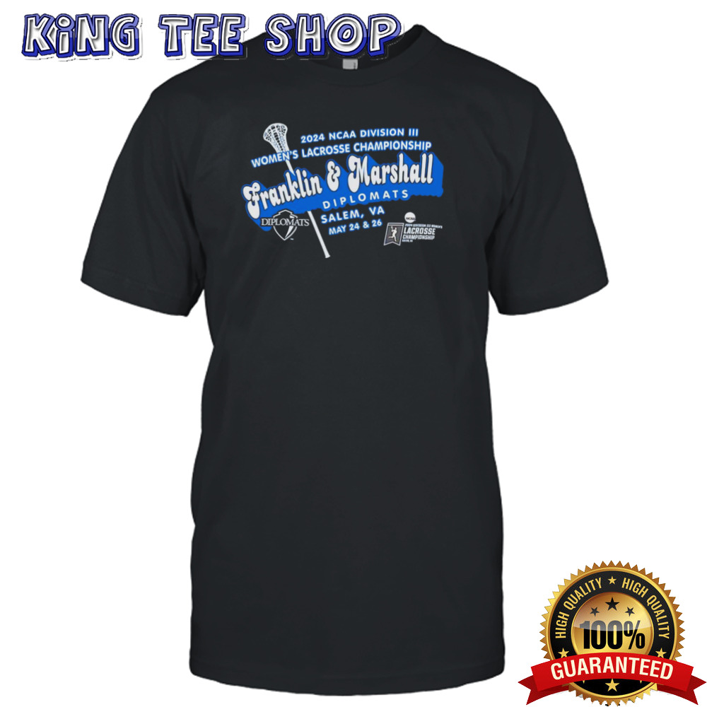 Franklin & Marshall Diplomats 2024 NCAA Division III Women’s Lacrosse Championship shirt