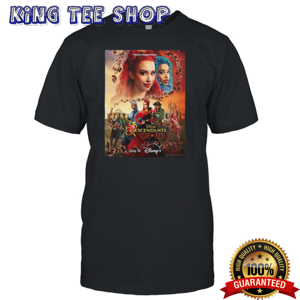 New Poster For Descendants The Rise Of Red Releasing On Disney On July 12 shirt