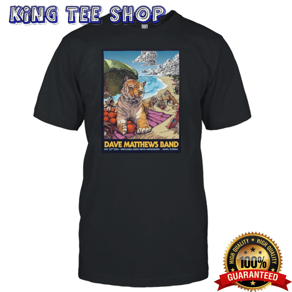 Poster Dave Matthews Band Show In Tampa Florida On May 22nd 2024 At Midflorida Credit Union Amphotheatre shirt