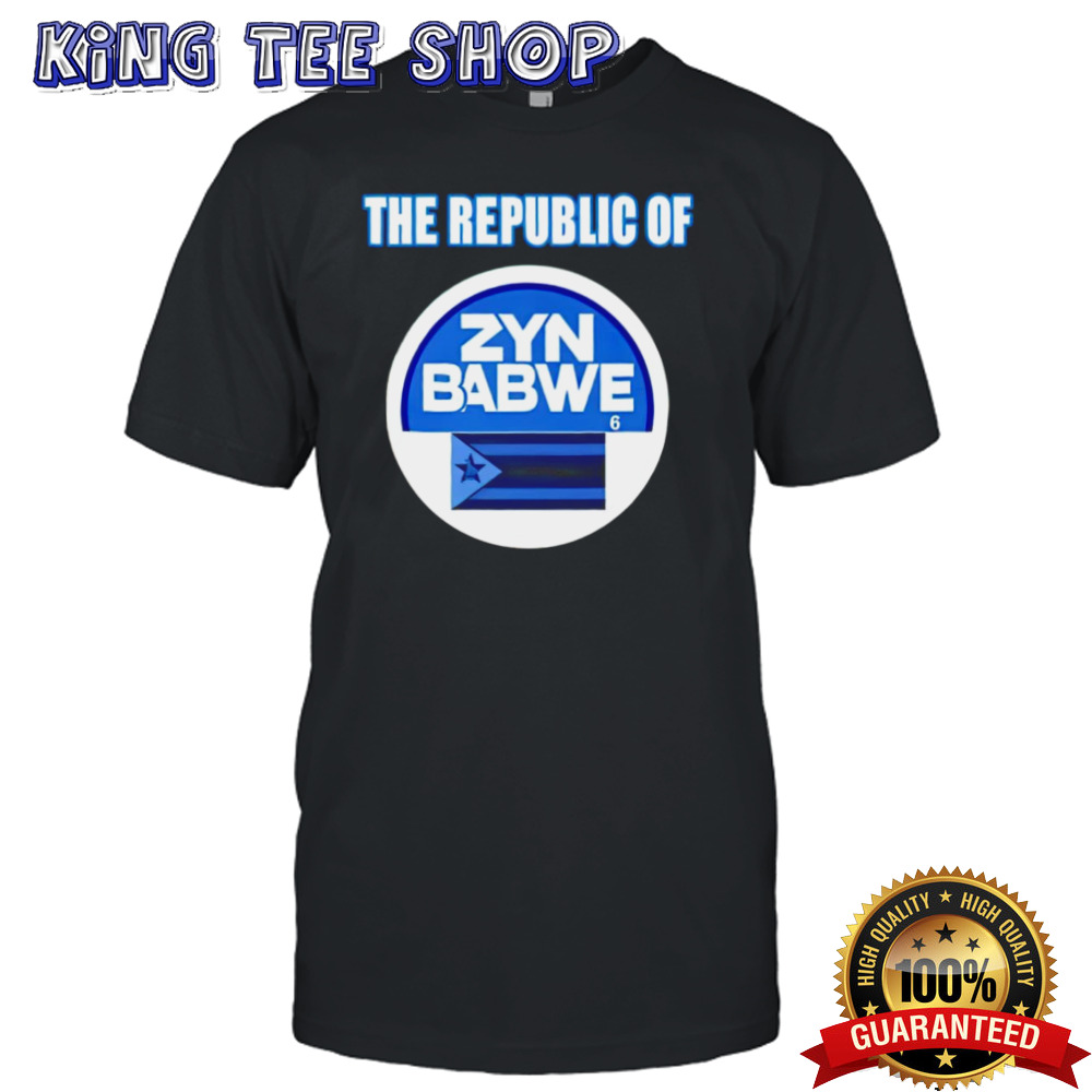 The Republic Of Zynbabwe Zyn shirt