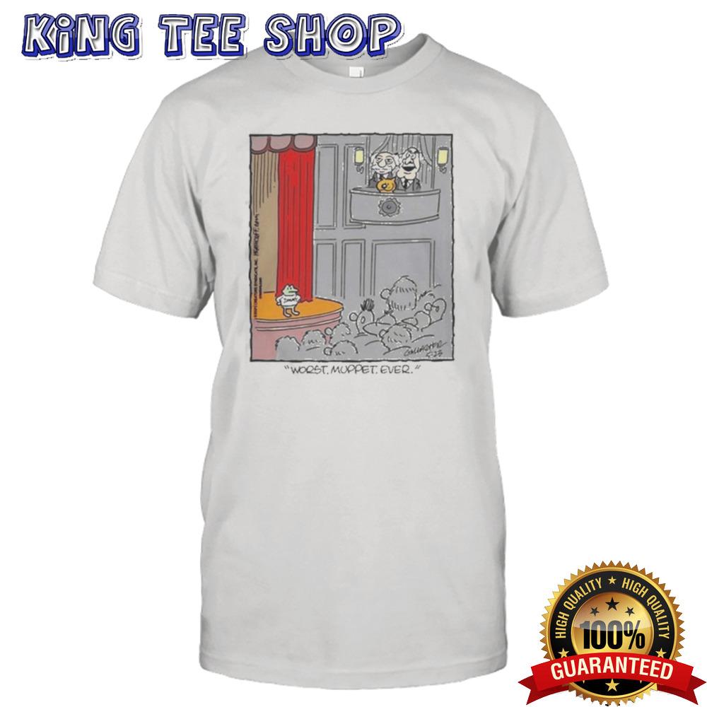 Jimmy Worst Muppet Ever Shirt