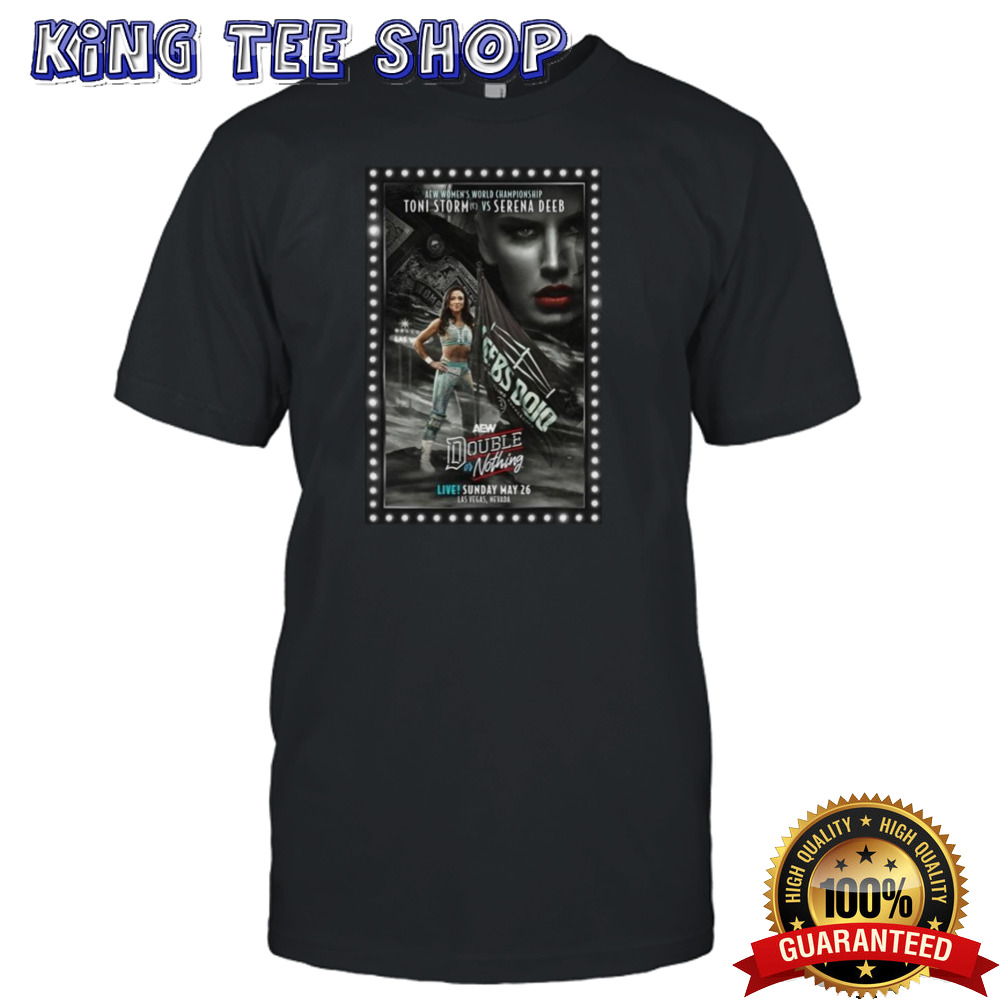 Matchup Monday – Toni Storm Vs Serena Deeb – Aew Double Or Nothing May 26, 2024 Las Vegas Nevada T-shirt
