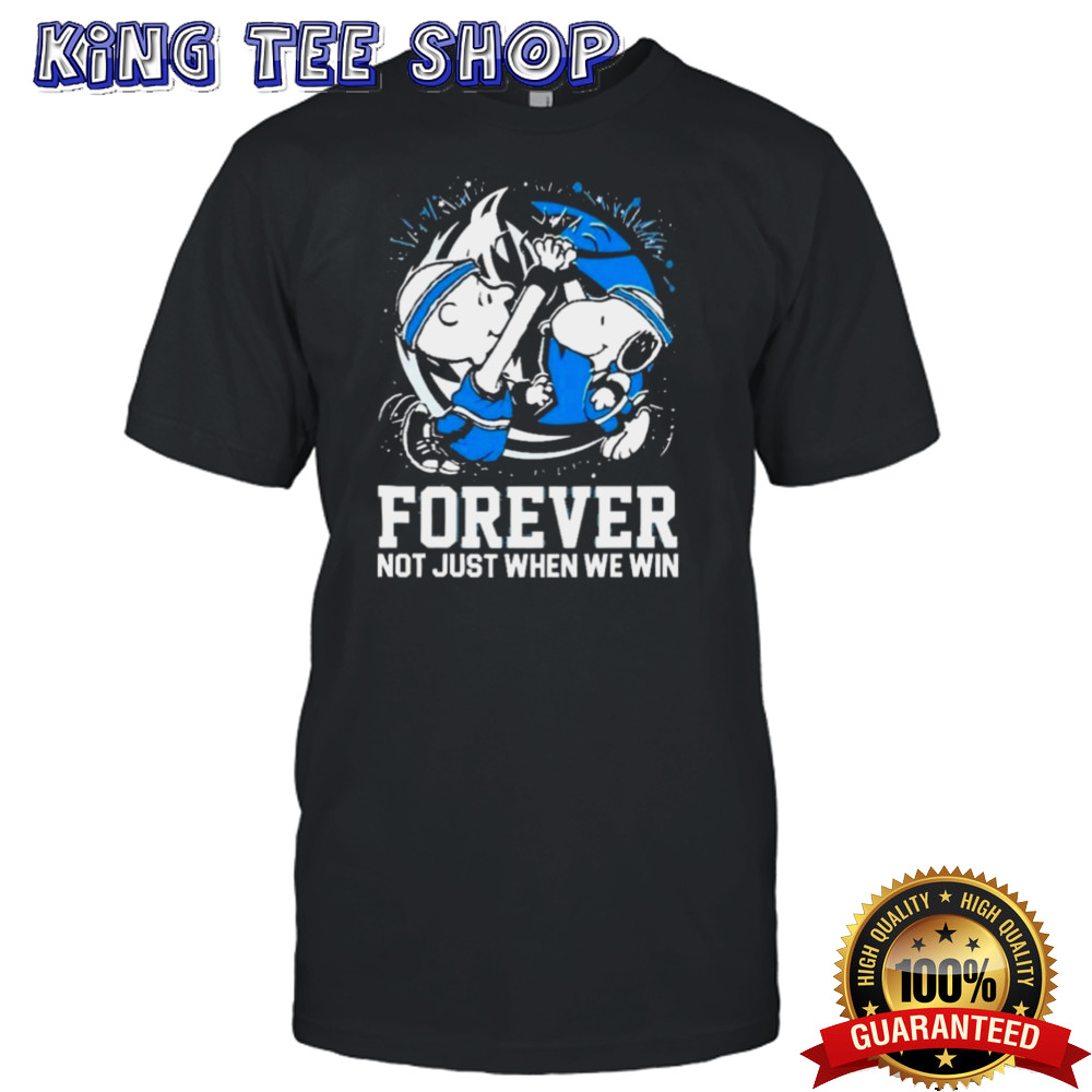 Snoopy And Charlie Brown Dallas Mavericks Forever Not Just When We Win shirt