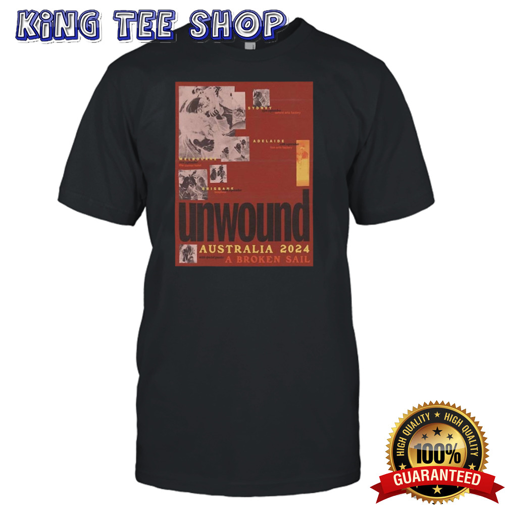 Unwound Australia Tour 2024 With A Broken Sail Schedule List Date shirt