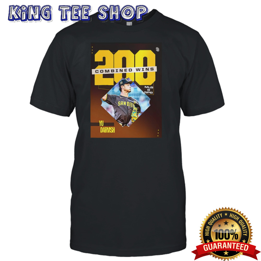Yu Darvish Achieve 200 Combined Wins MLB And NPB San Diego shirt