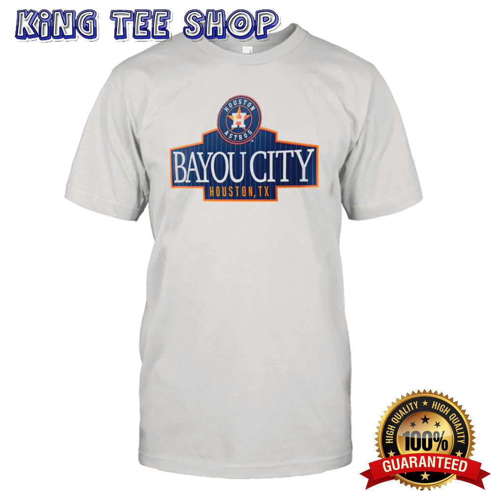 Houston Astros Bayou City Houston TX shirt