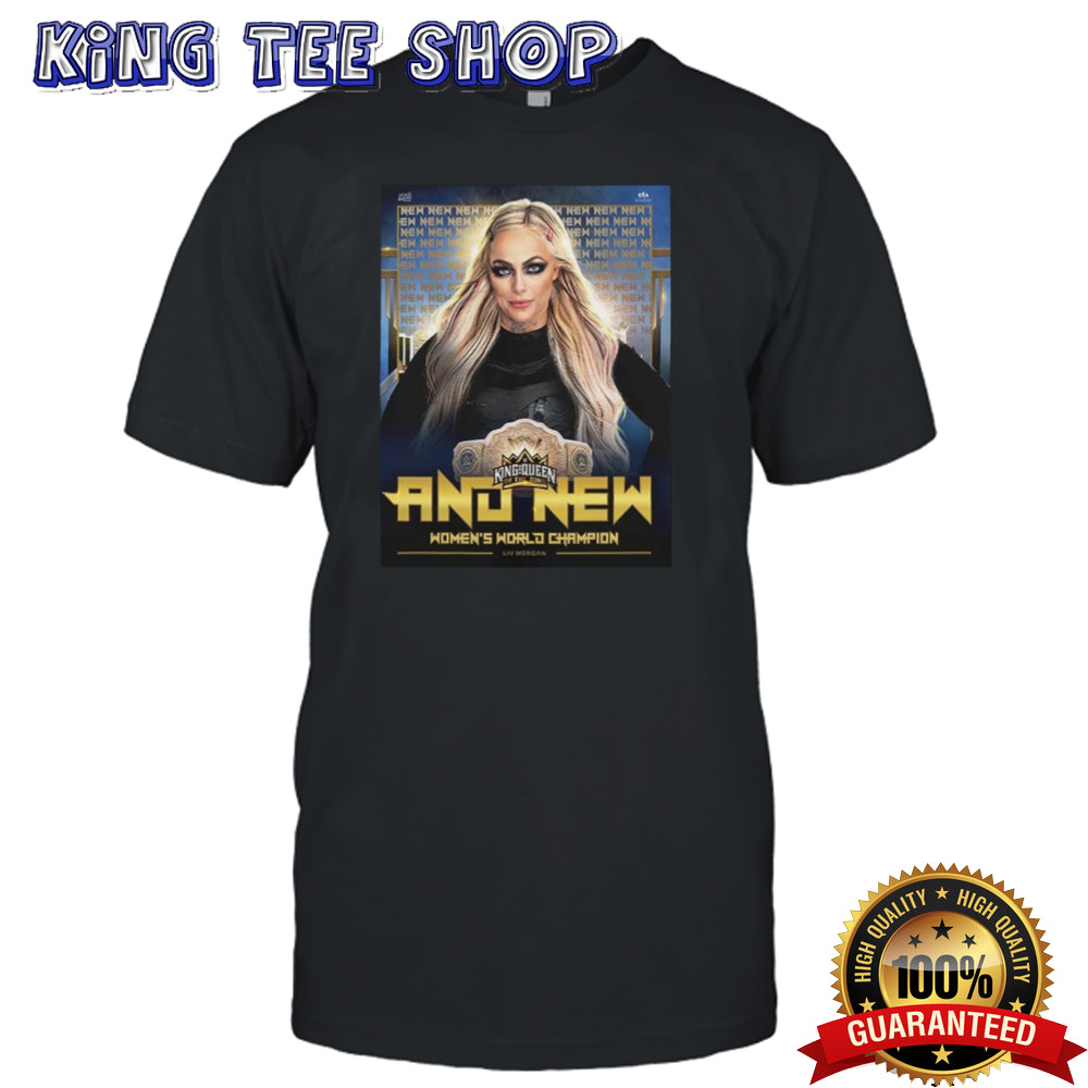 Liv Morgan The New Women’s World Champion WWE King And Queen Of The Ring 2024 shirt