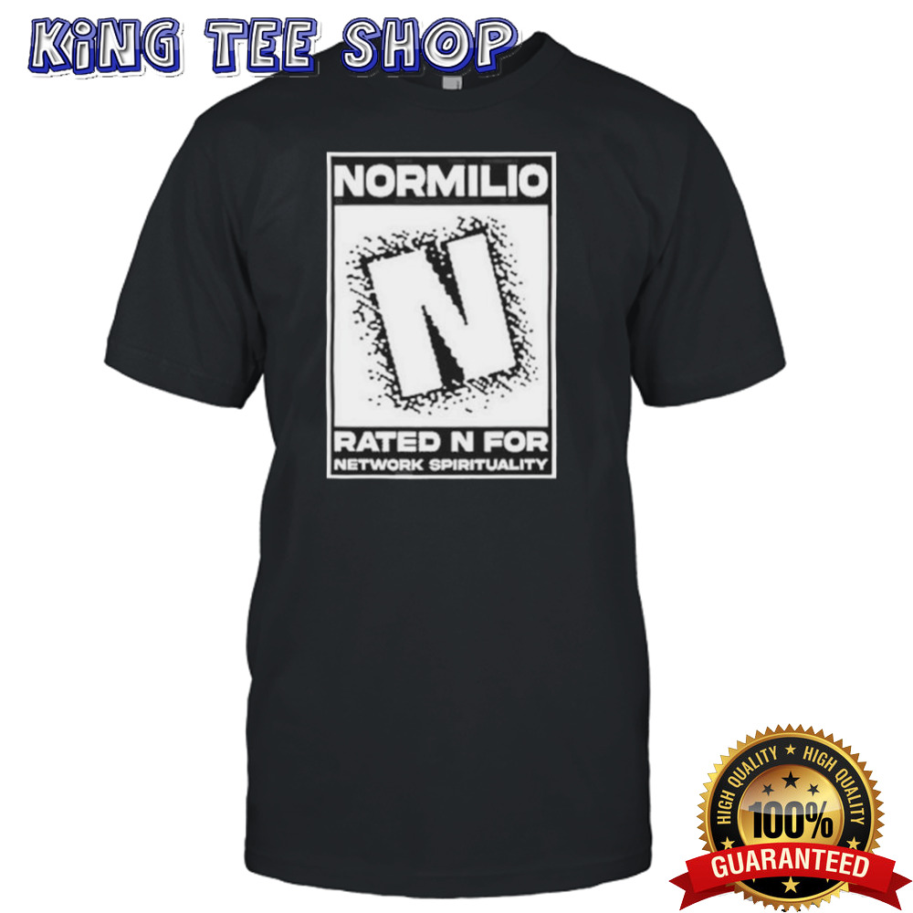 Normilio Rated N for network spirituality shirt