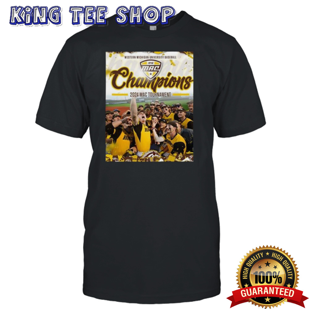 Official Western Michigan Broncos 2024 MAC Baseball Tournament Champions Shirt
