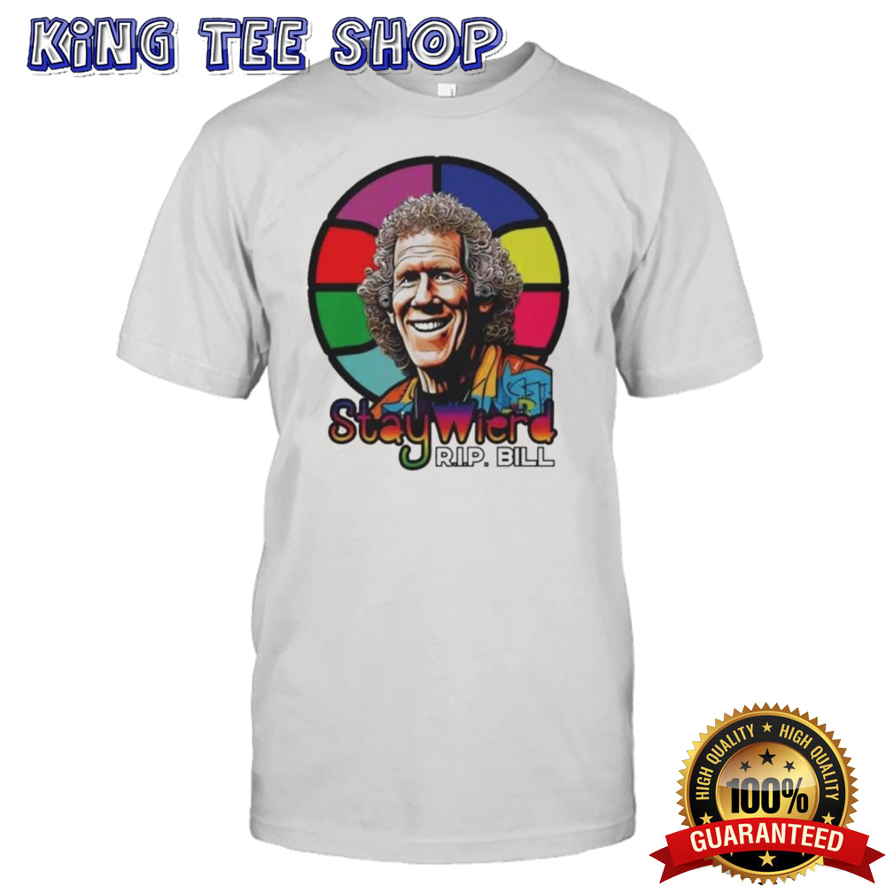 Bill Walton stay wierd Rip Bill shirt