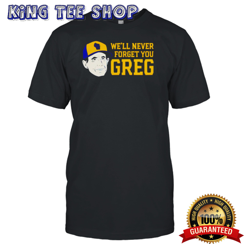 Craig Counsell well never forget you greg shirt