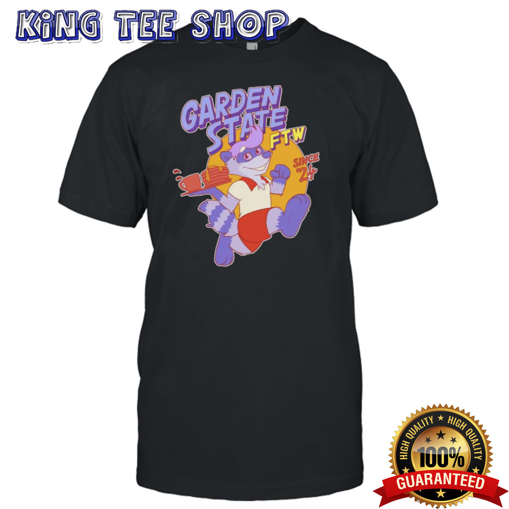 Garden State FTW since 24 shirt