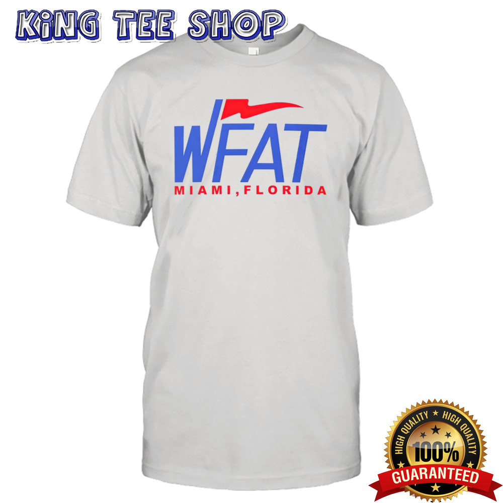 WFAT Miami Florida logo shirt