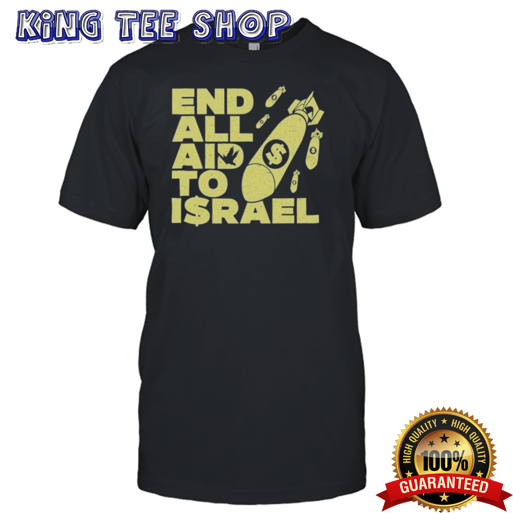 Ryan Dawson end all aid to Israel shirt