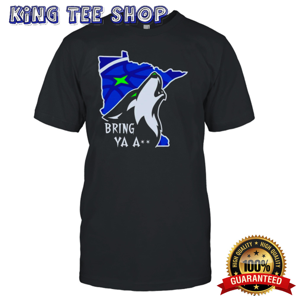 Wolf Bring Ya Ass Minnesota Basketball shirt