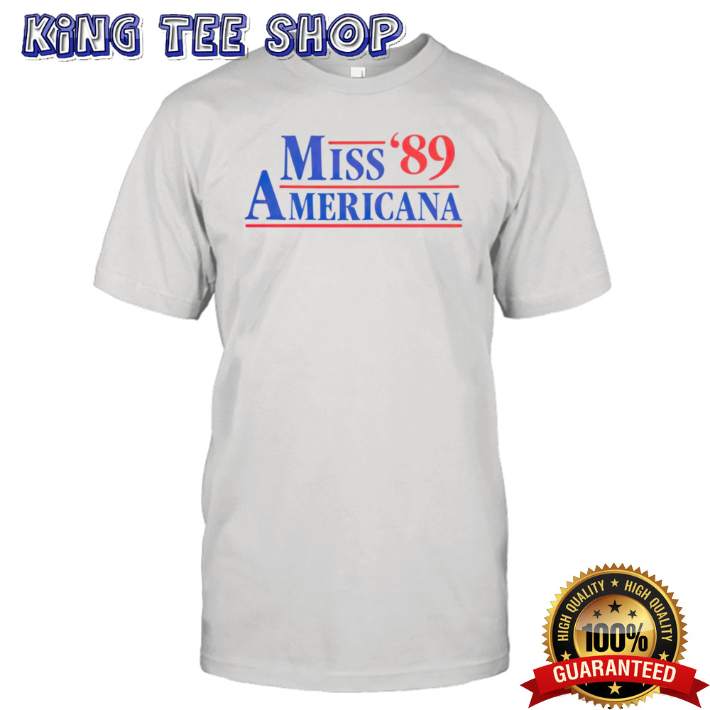 Miss Americana 89 shirt