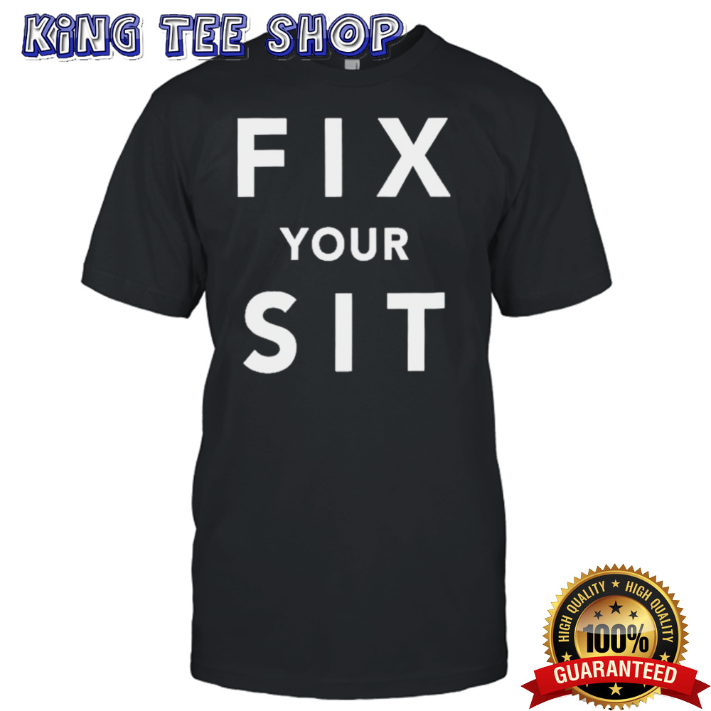 Anthros Fix Your Sit Shirt