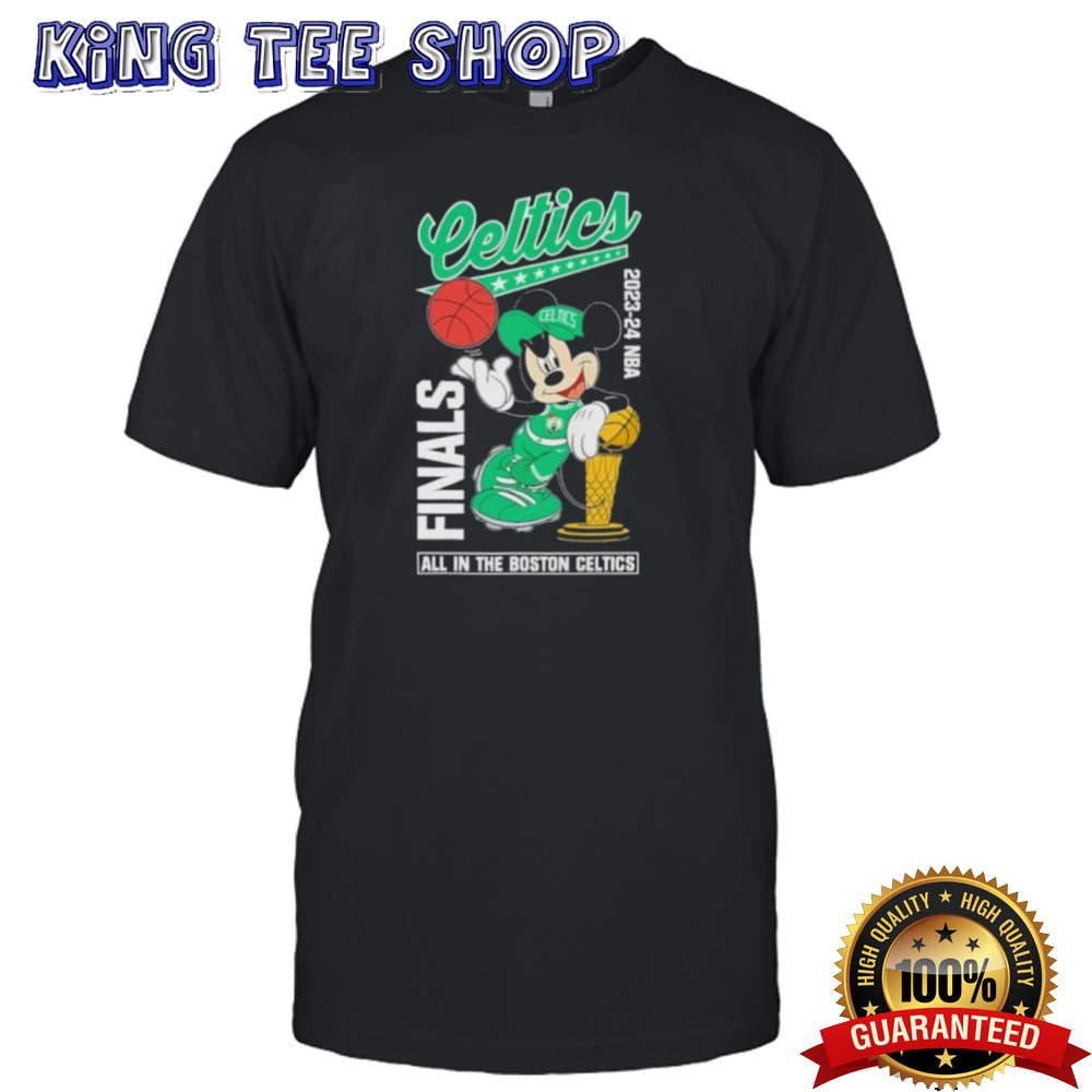 Mickey Mouse Boston Celtics 2023-2024 NBA Finals All In The Boston Celtics Shirt