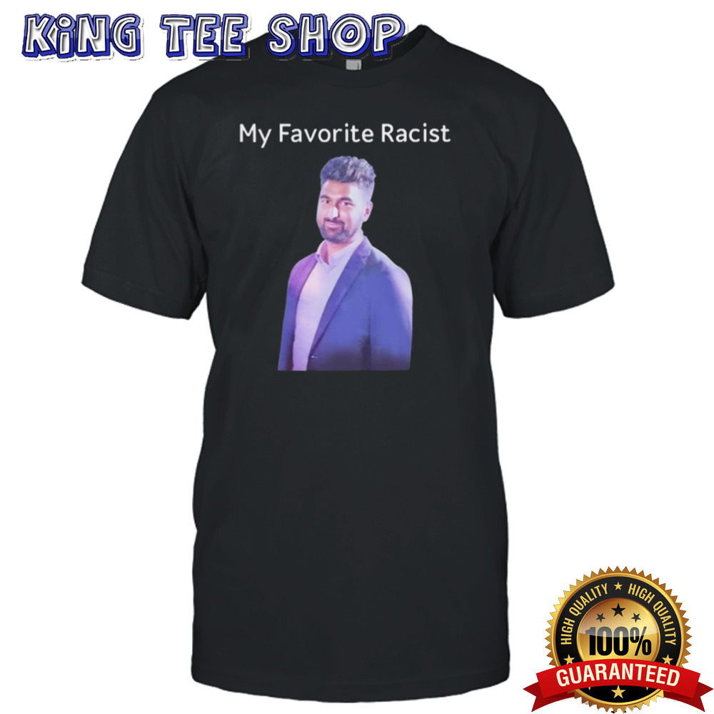 Professeur My Favorite Racist Shirt