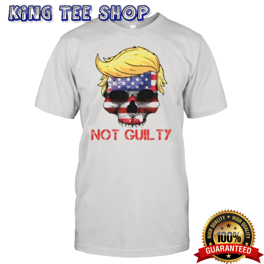 Trump Not Guilty Maga Skull Shirt
