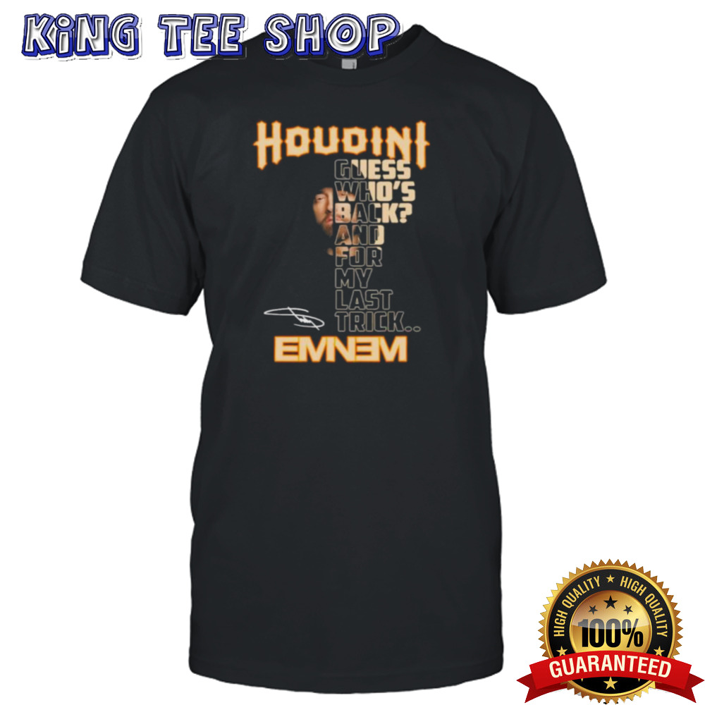 Houdini Eminem Guess Who’s Back And For My Last Trick Shirt