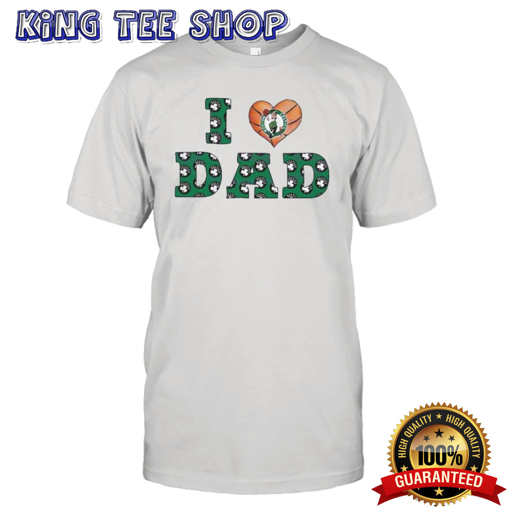 Retro I Love Dad Boston Celtics 2024 Shirt