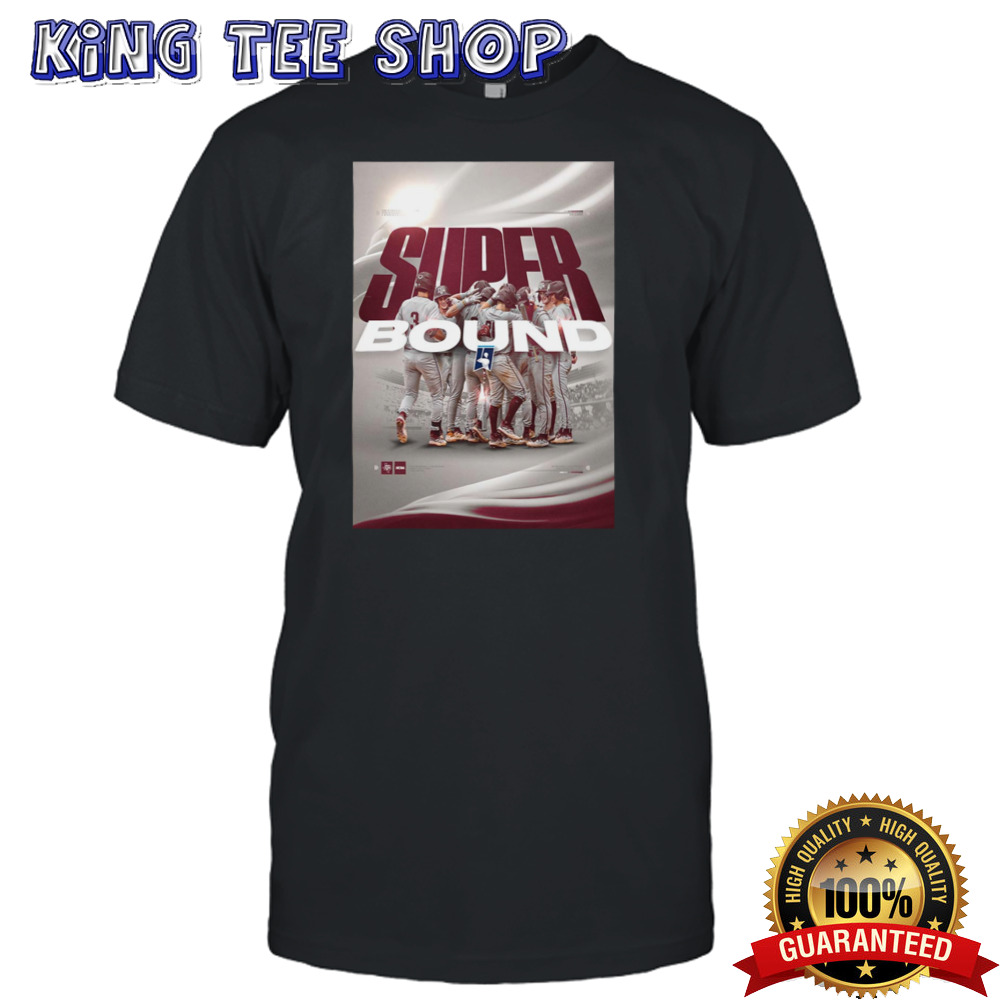Texas A&M Baseball Super Bound Wins The NCAA Bryan-College Station Regional And Advances To Super Regionals 2024 Poster shirt