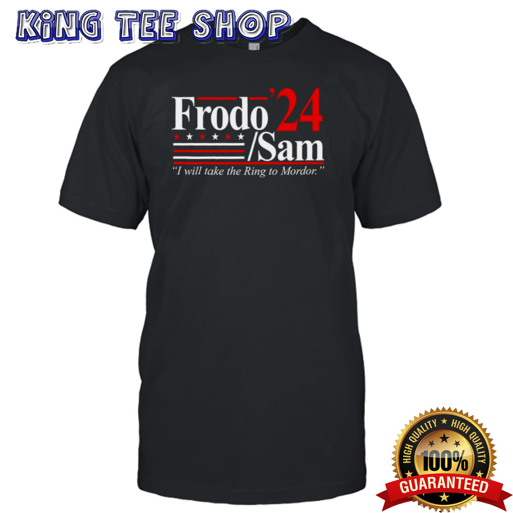 Frodo’24 Sam I will take the ring to mordor shirt
