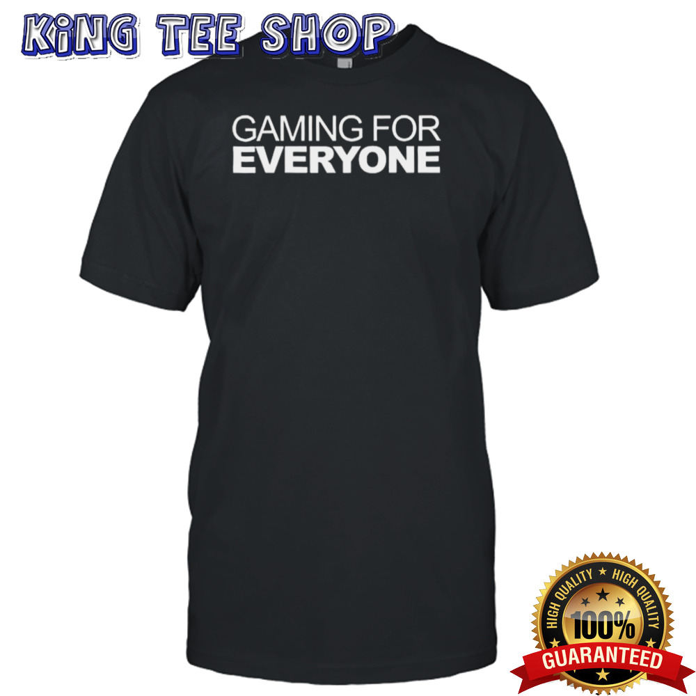 Gaming For Everyone T-shirt