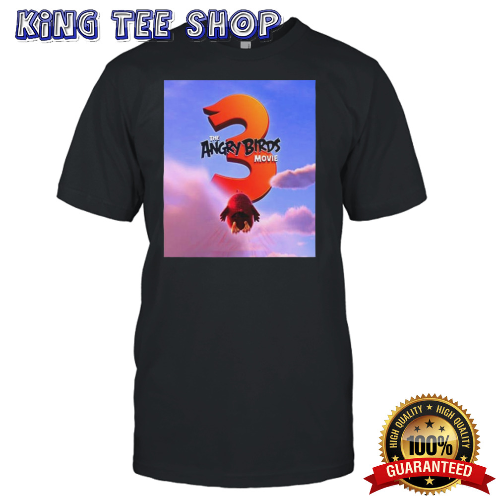 The Angry Birds 3 Movie shirt