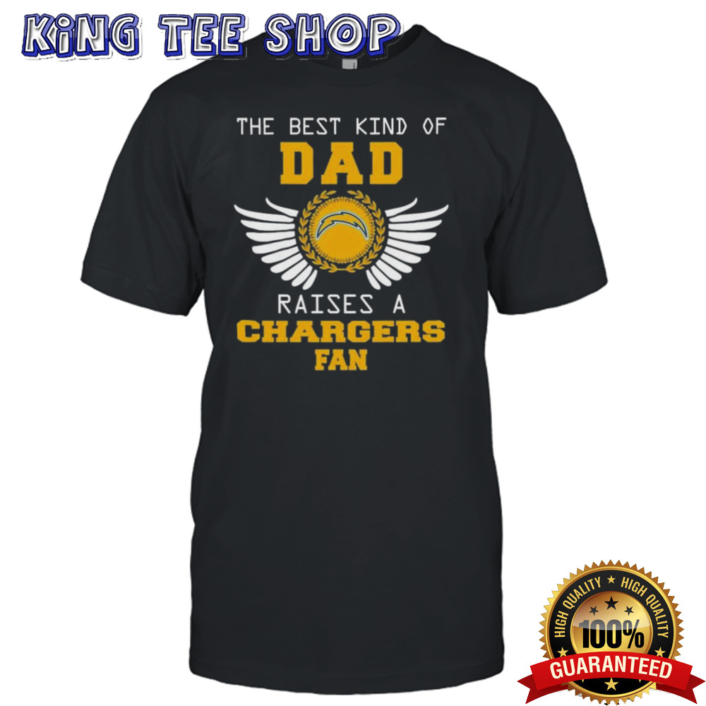 The Best Kind Of Dad Raises A Los Angeles Chargers Fan Wings T-shirt