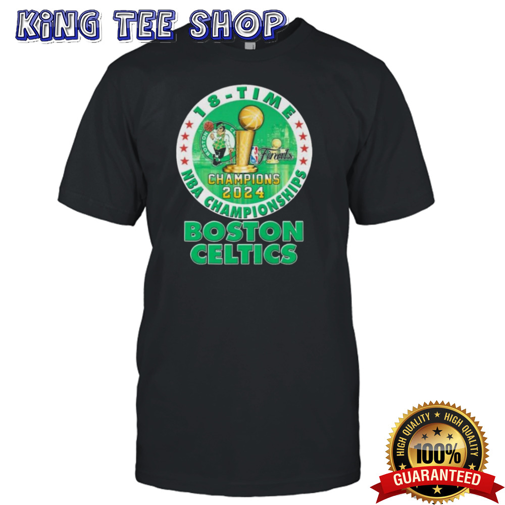 Boston Celtics 2024 NBA Championship Champions 18 Time T Shirt