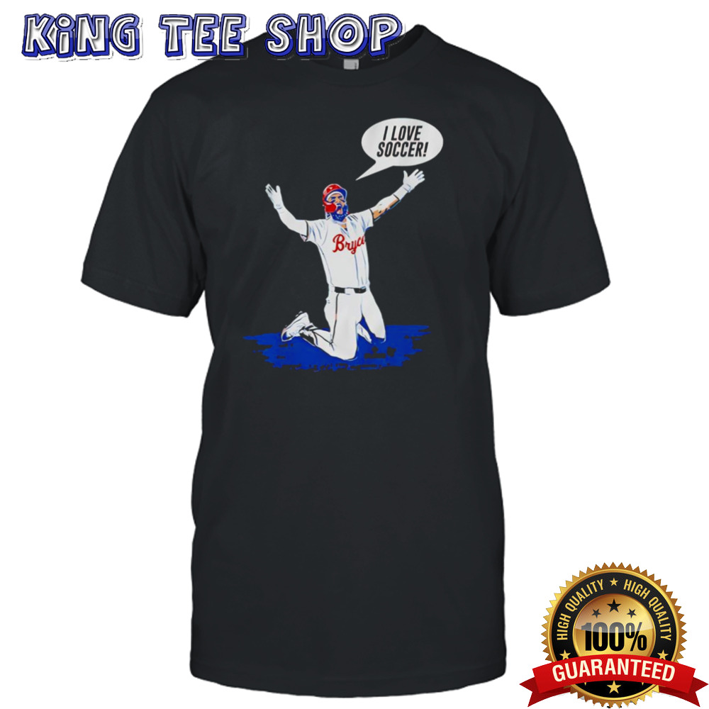 Bryce Harper goal celebration i love soccer shirt