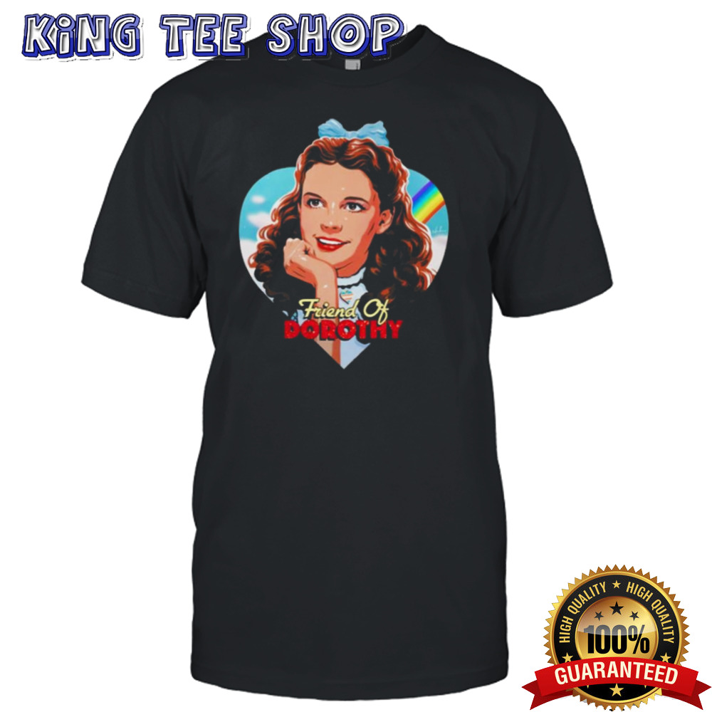 Judy Garland Friend Of Dorothy T-shirt