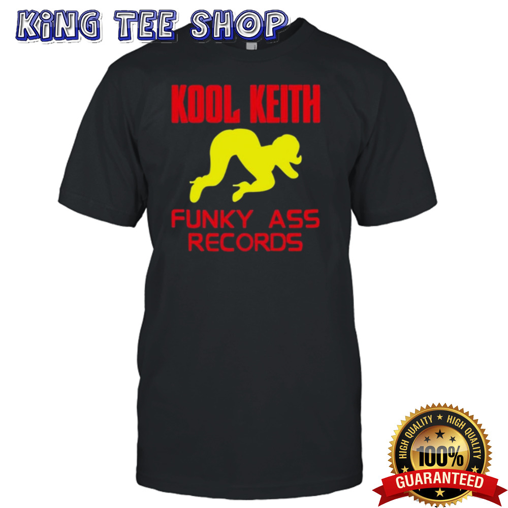 Kool Keith Funky Ass Records Shirt
