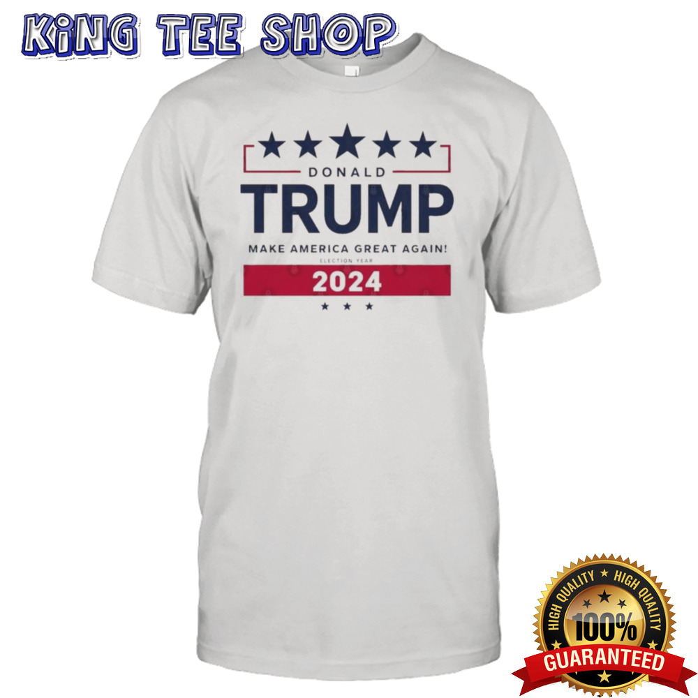 Donald Trump Make America Great Again Election Year 2024 T-Shirt