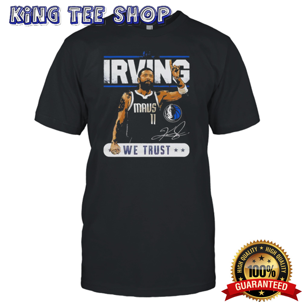 Kyrie Irving Dallas Mavericks Trust shirt