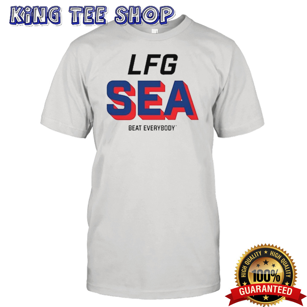 LFG Seattle Beat Everybody Shirt