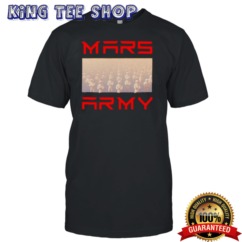 Mars Army 2 shirt
