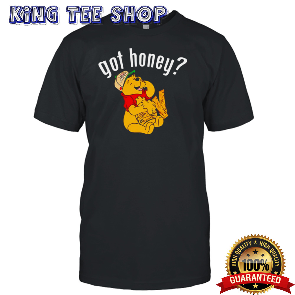 Winnie the Pooh got honey shirt