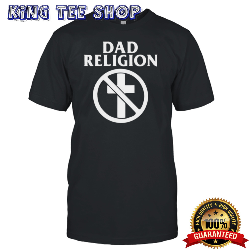 Dad Religion Rock Shirt