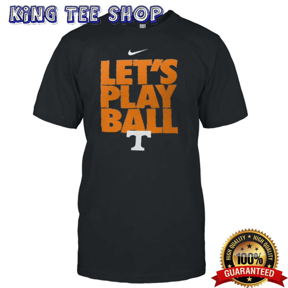 Tennessee Volunteers Nike Let’s Play Ball Shirt