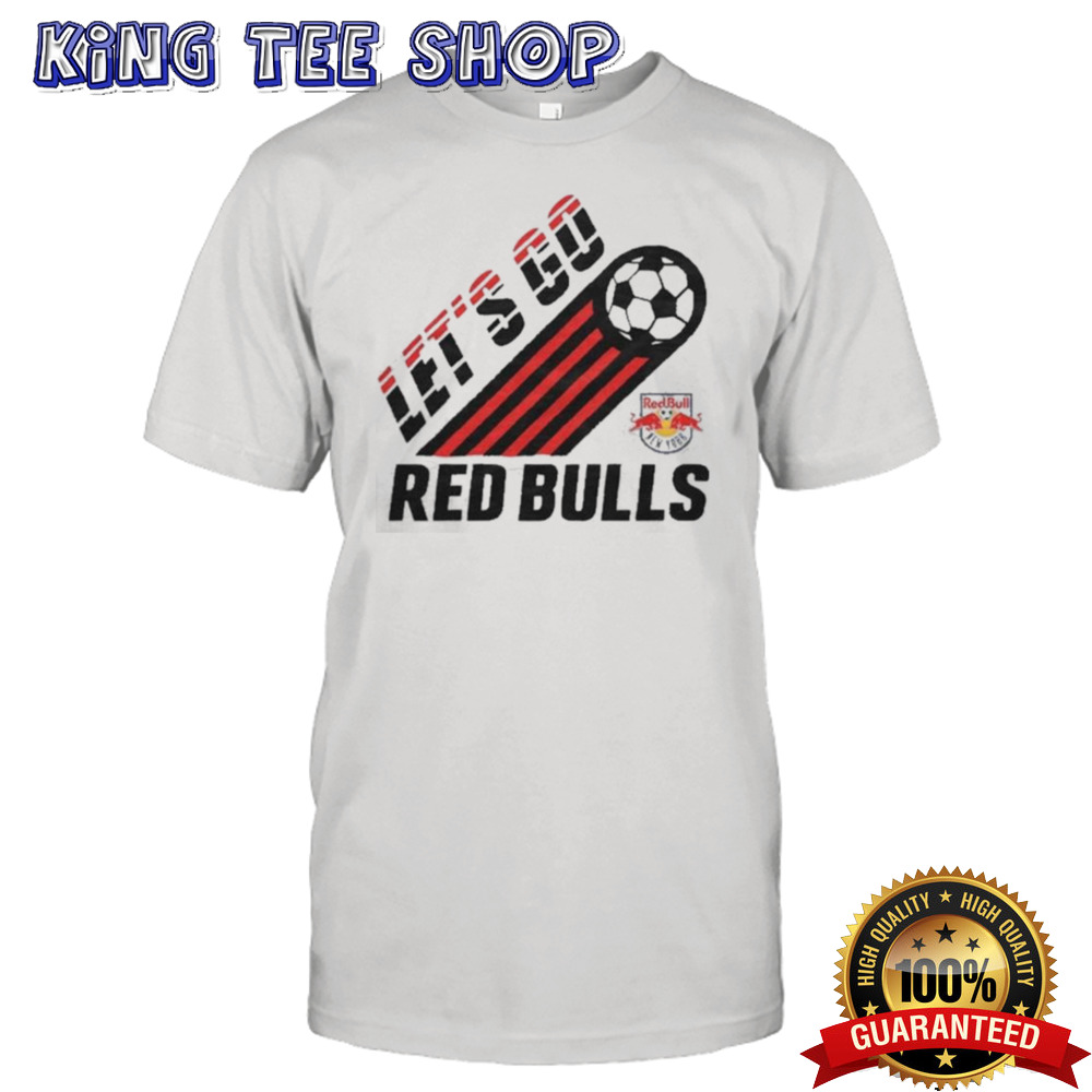 New York Red Bulls Let’s Go shirt