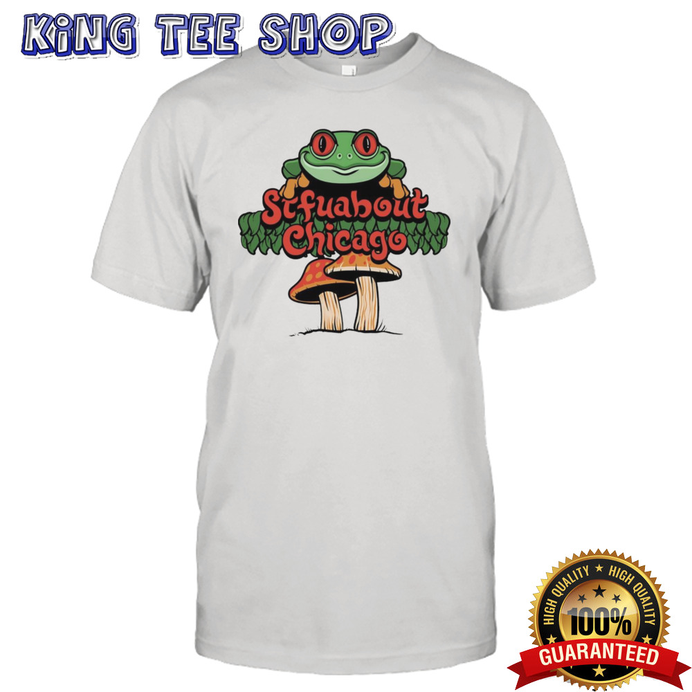 STFU about Chicago cafe shirt