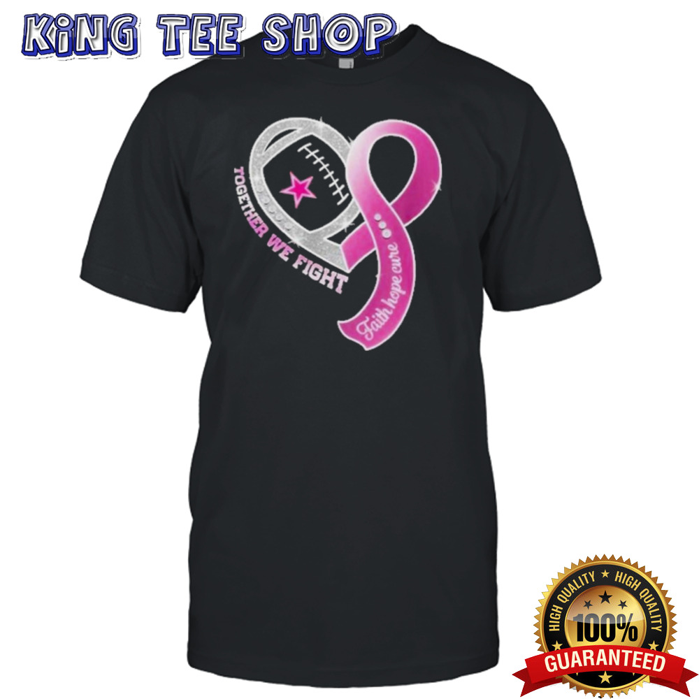 Dallas Cowboys Football Team Together We Fight Cancer T-Shirt