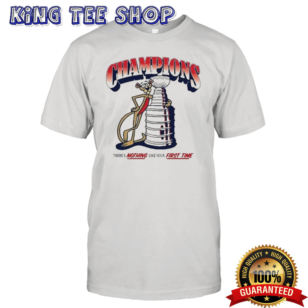 Florida Panthers Champions 2024 There’s Nothing Like Your First Time Shirt