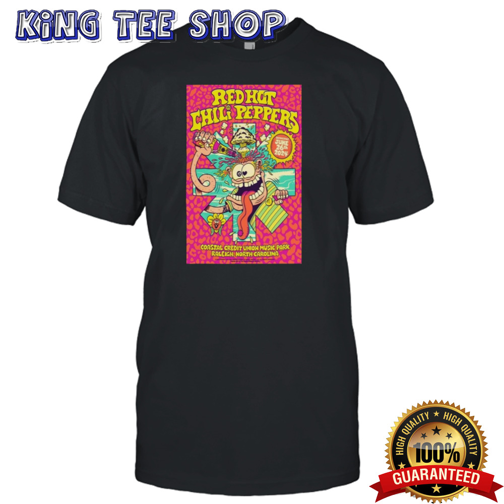 June 26 2024 Coastal Credit Union Music Park Raleigh NC Red Hot Chili Peppers Poster shirt