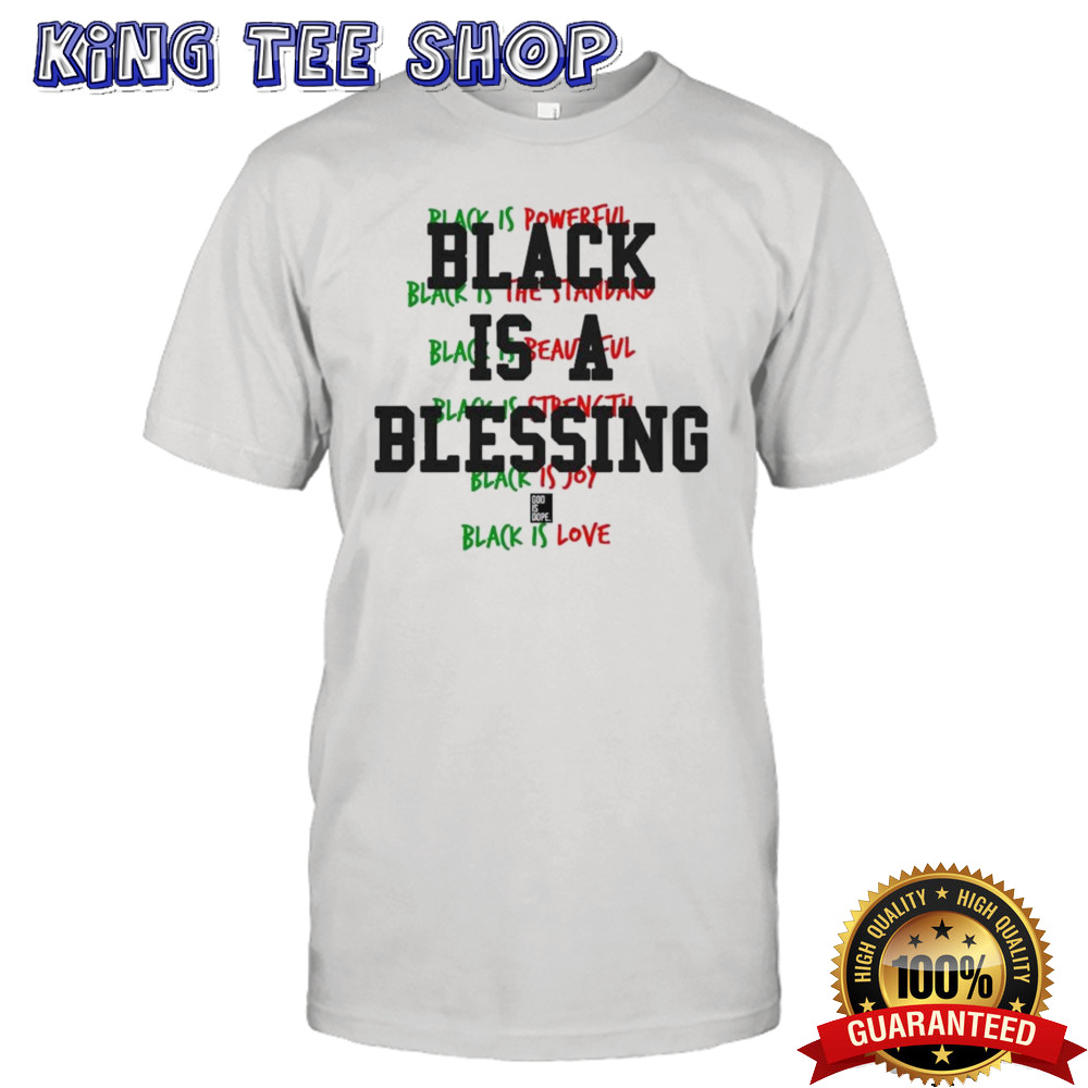 Juneteenth Exclusive Black Is A Blessing T-shirt