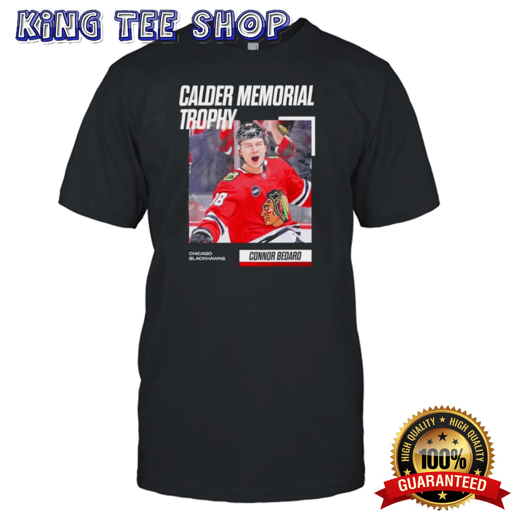Calder Memorial Trophy Connor Bedard Chicago Blackhawks Shirt