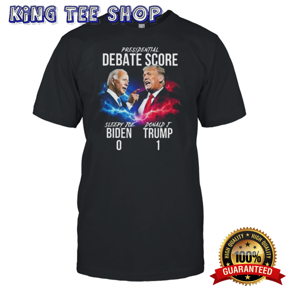 Presidential Debate Score Trump 1 Biden 0 T-shirt